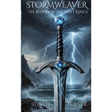 STORMWEAVER The Blood of Ancient Kings: The Blood of Ancient Kings