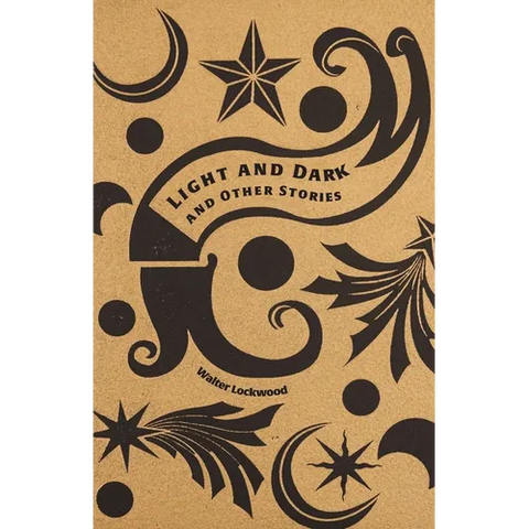Light and Dark and Other Stories