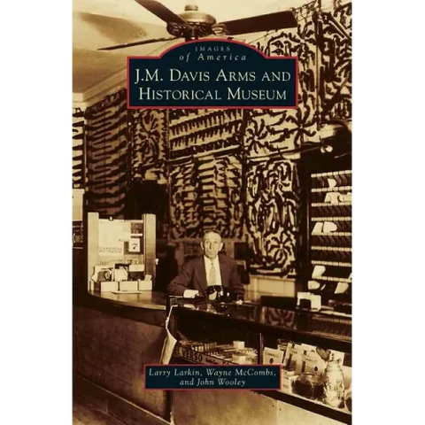 J. M. Davis Arms and Historical Museum