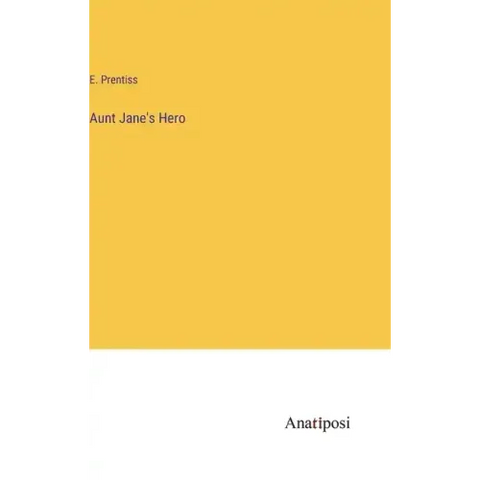 Aunt Jane's Hero