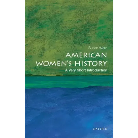 American Women's History: A Very Short Introduction