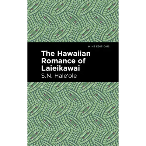 The Hawaiian Romance of Laieikawai