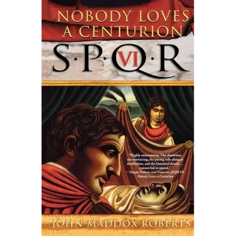 Spqr VI: Nobody Loves a Centurion