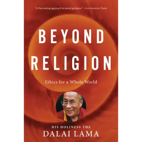 Beyond Religion: Ethics for a Whole World