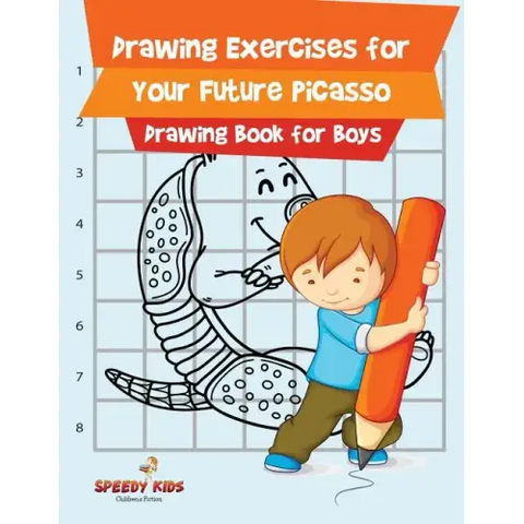 Drawing Exercises for Your Future Picasso: Drawing Book for Boys