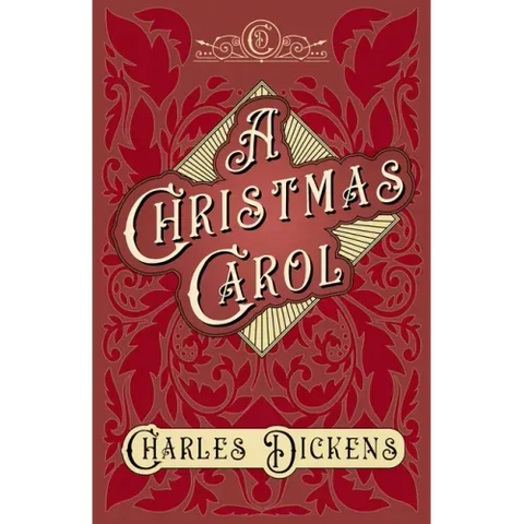 A Christmas Carol;With Appreciations and Criticisms By G. K. Chesterton