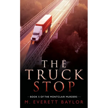 The Truck Stop: Book 5 of the Montclair Murder Series - Paperback