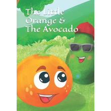 The Little Orange and The Avocado - Paperback