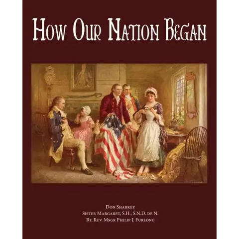 How Our Nation Began
