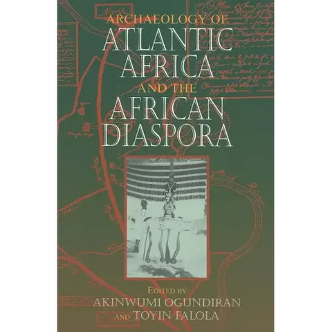 Archaeology of Atlantic Africa and the African Diaspora
