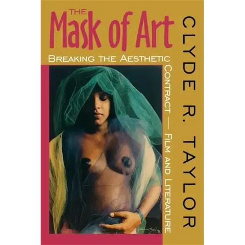 The Mask of Art: Breaking the Aesthetic Contract Film and Literature