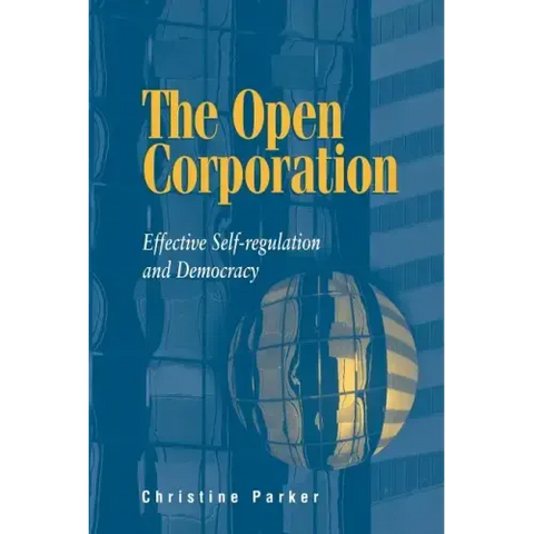 The Open Corporation: Effective Self-Regulation and Democracy