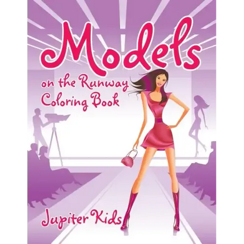 Models on the Runway Coloring Book