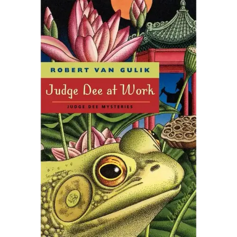 Judge Dee at Work: Eight Chinese Detective Stories