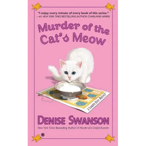 Murder of the Cat's Meow: Murder of the Cat's Meow: A Scumble River Mystery