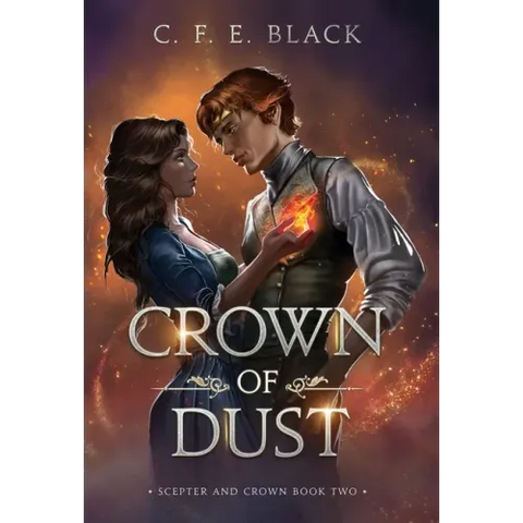 Crown of Dust: Scepter and Crown Book Two