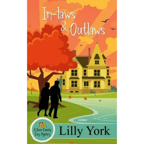 In-Laws & Outlaws (a Door County Cozy Mystery Book 1)