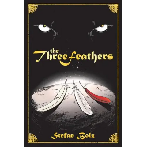 The Three Feathers: The Magnificent Journey of Joshua Aylong