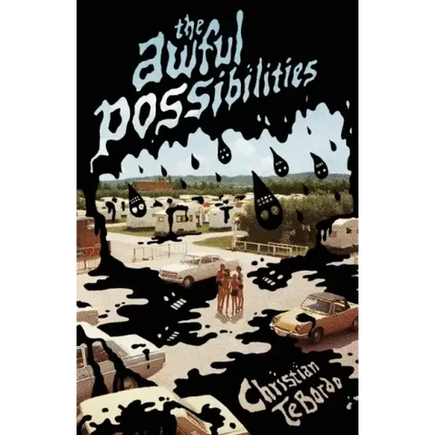 The Awful Possibilities