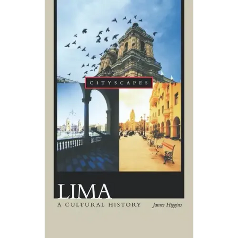 Lima: A Cultural History
