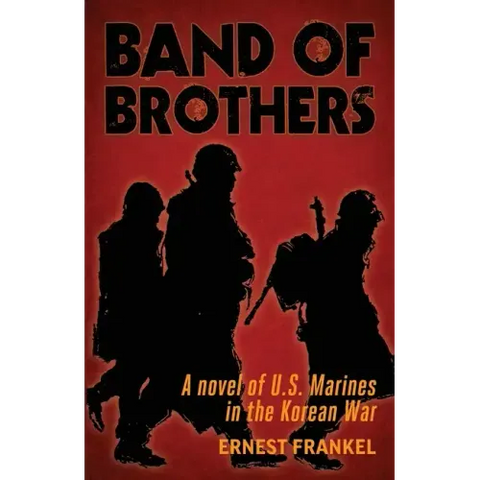 Band of Brothers: A Novel of US Marines in the Korean War