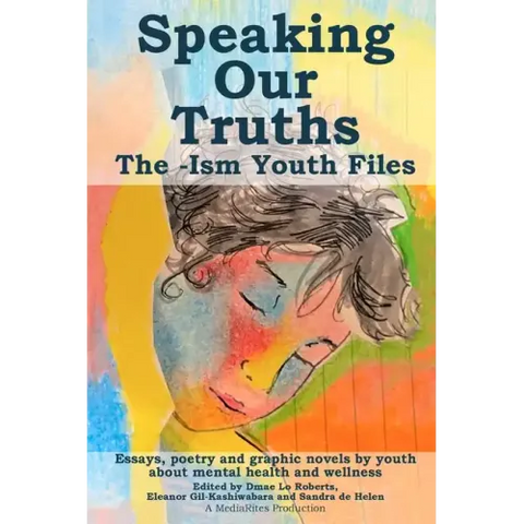 Speaking Our Truths: The -Ism Youth Files