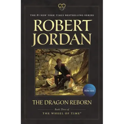 The Dragon Reborn: Book Three of 'The Wheel of Time'