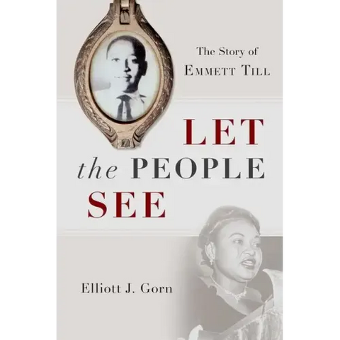Let the People See: The Story of Emmett Till