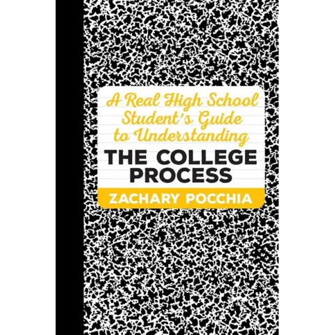 A Real High School Student's Guide to Understanding the College Process