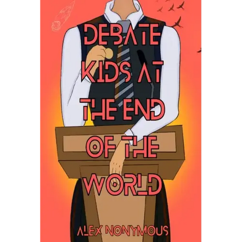 Debate Kids at the End of the World