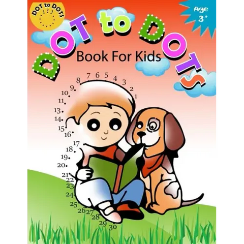 Dot to Dot Book for Kids Ages 3+: Children Activity Connect the dots, Coloring Book for Kids Ages 2-4 3-5