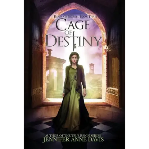 Cage of Destiny: Reign of Secrets, Book 3