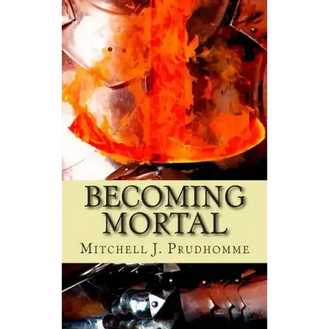 Becoming Mortal