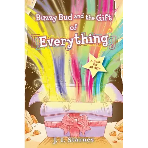 Buzzy Bud and The Gift of Everything