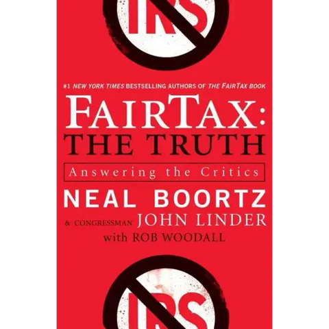 Fairtax: The Truth: Answering the Critics