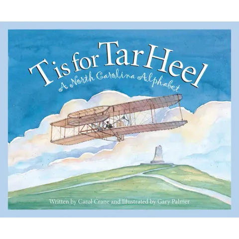 T Is for Tar Heel: A North Carolina Alphabet