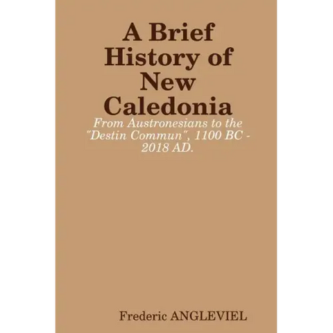 A Brief History of New Caledonia