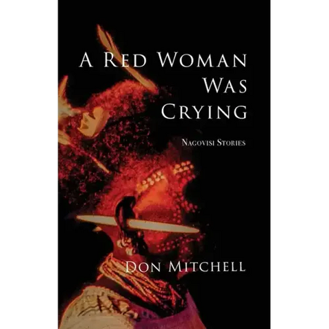 A Red Woman Was Crying: Nagovisi Stories