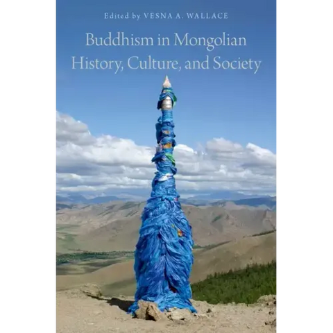 Buddhism in Mongolian History, Culture, and Society