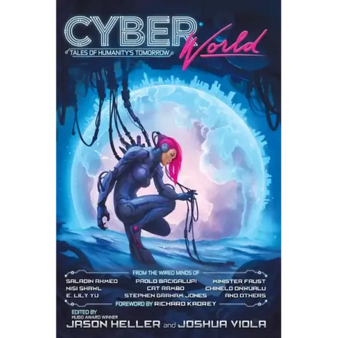 Cyber World: Tales of Humanity's Tomorrow