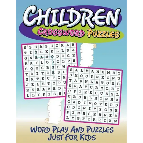 Children Crossword Puzzles: Word Play And Puzzles Just For Kids