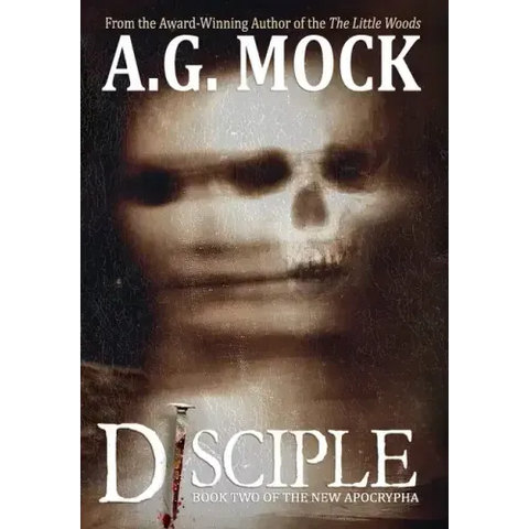 Disciple: Book Two of the New Apocrypha