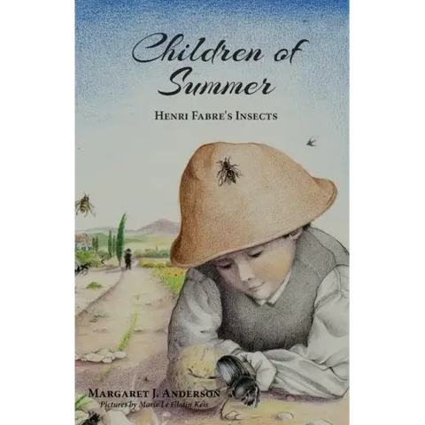 Children of Summer: Henri Fabre's Insects