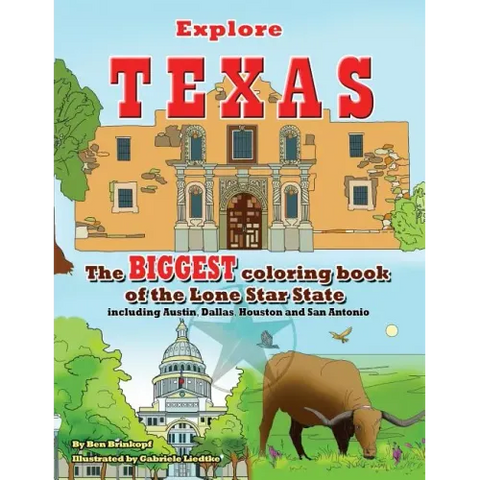 Explore Texas: The BIGGEST Coloring Book of the Lone Star State