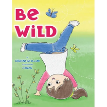 Be Wild - Hardcover