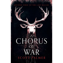 A Chorus of War: Second Verse of the Last Ballad - Paperback