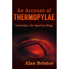 An Account of Thermopylae: Leonidas, the Spartan King - Paperback