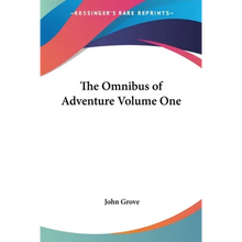 The Omnibus of Adventure Volume One