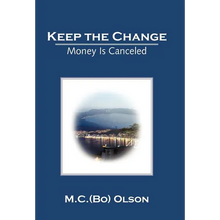 Keep the Change: Money Is Canceled - Hardcover