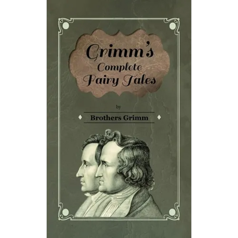 Grimm's Complete Fairy Tales